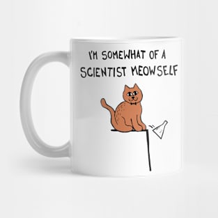 I'm Somewhat Of A Scientist Meowself / Myself Cat Mug